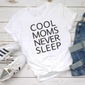 Women 'Kule mödre sover never' T-shirt